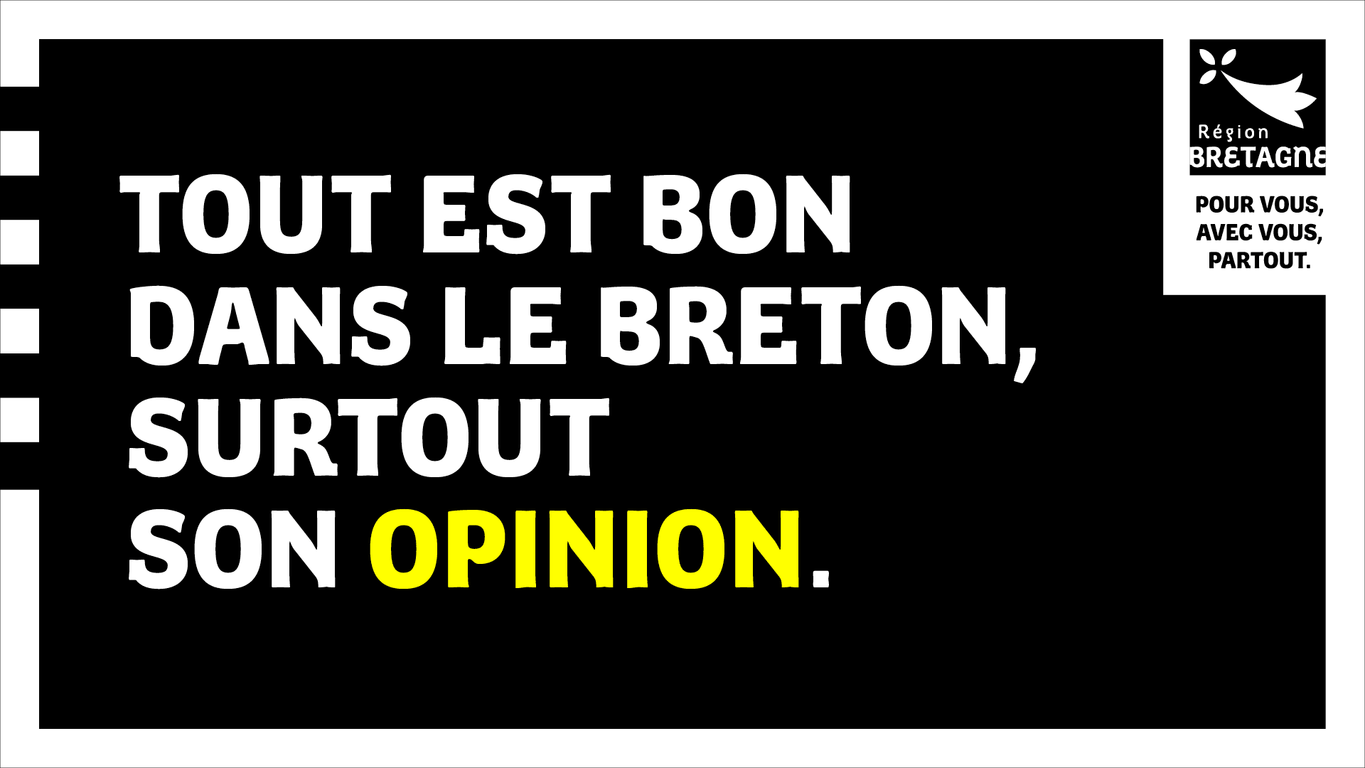 Visuel Tout est bon dans le Breton surtout son opinion